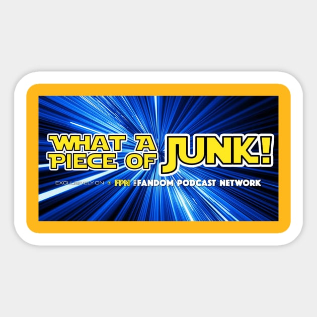 What A Piece of Junk! Sticker by Fandom Podcast Network